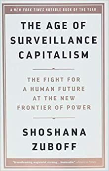 監控資本主義時代（上卷：基礎與演進；下卷：機器控制力量） by Shoshana Zuboff