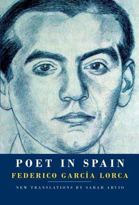 Poet in Spain by Federico García Lorca, Federico García Lorca