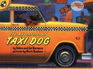 The Adventures of Taxi Dog by Mark Buehner, Debra Barracca, Sal Barracca