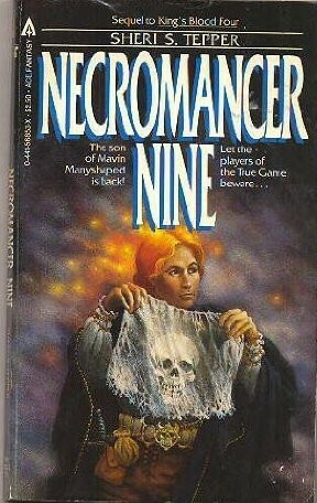 Necromancer Nine by Sheri S. Tepper