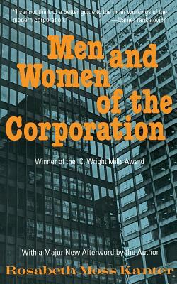 Men and Women of the Corporation: New Edition by Rosabeth Moss Kanter