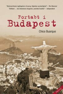 Fortabt i Budapest by Chico Buarque, Tine Lykke Prado