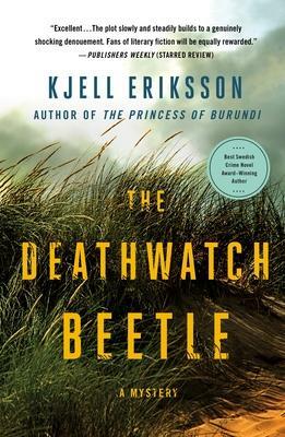 The Deathwatch Beetle: A Mystery by Kjell Eriksson, Kjell Eriksson