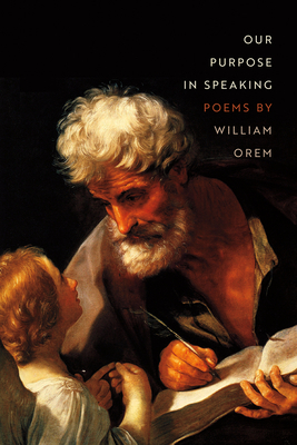 Our Purpose in Speaking by William Orem