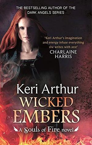 Wicked Embers by Keri Arthur