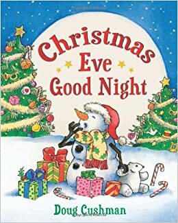 Christmas Eve Good Night by Doug Cushman