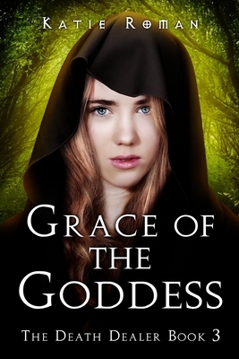 Grace of the Goddess by Katie Roman