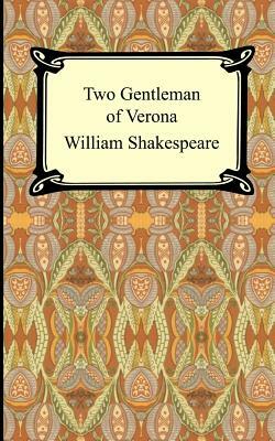 Two Gentlemen of Verona by William Shakespeare