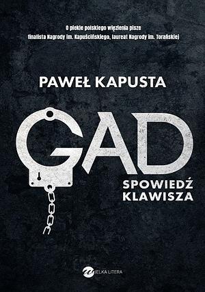 Gad. Spowiedź klawisza by Paweł Kapusta