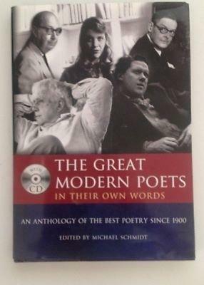 The Great Modern Poets by Michael Schmidt