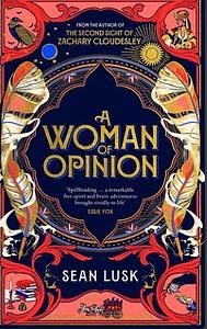 A Woman of Opinion by Sean Lusk