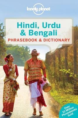 Lonely Planet Hindi, Urdu & Bengali Phrasebook & Dictionary by Shahara Ahmed, Richard Delacy, Lonely Planet