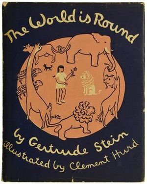 The World is Round by Gertrude Stein