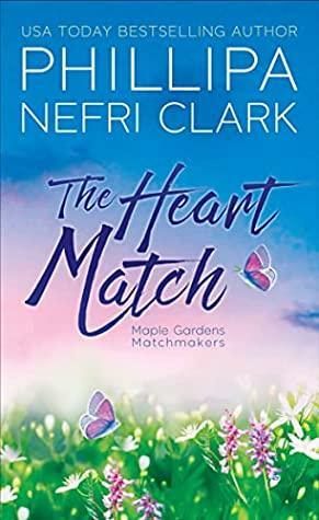 The Heart Match by Phillipa Nefri Clark