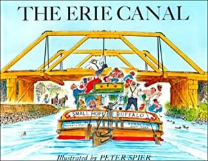 The Erie Canal by Peter Spier, Thomas S. Allen