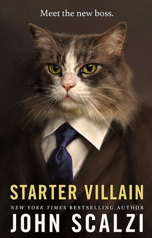 Starter Villain by John Scalzi