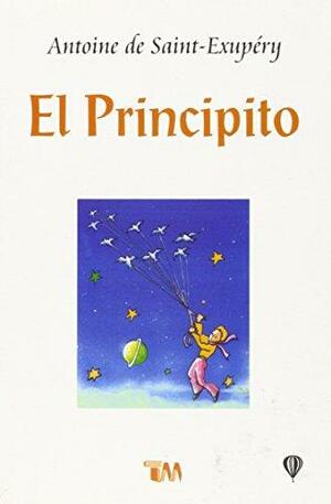 El principito by Antoine de Saint-Exupéry