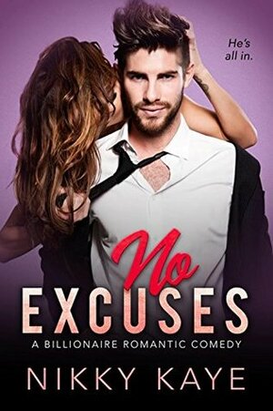 No Excuses by Nikky Kaye