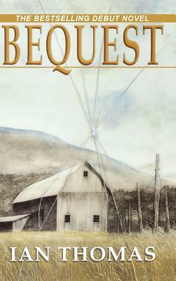 Bequest by Ian Thomas