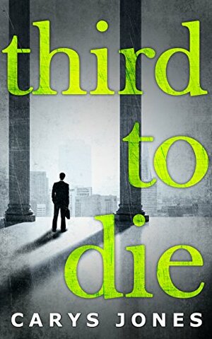 Third To Die by Carys Jones