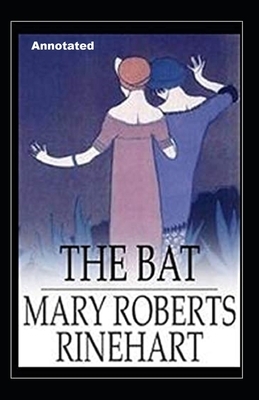 The Bat annotated by Mary Roberts Rinehart