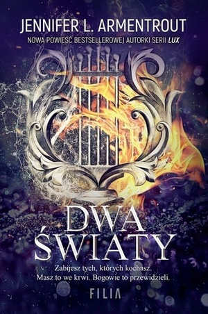 Dwa światy by Jennifer L. Armentrout, Katarzyna Agnieszka Dyrek