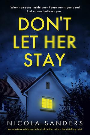 Don't Let Her Stay by Nicola Sanders