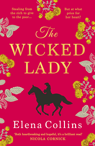 The Wicked Lady by Elena Collins