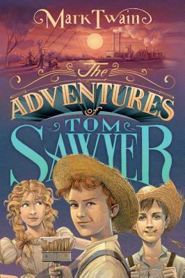 The Adventures of Tom Sawyer by Mark Twain