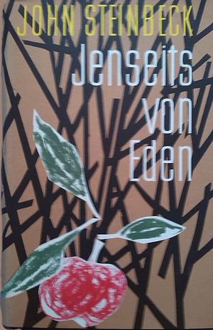 Jenseits von Eden by John Steinbeck