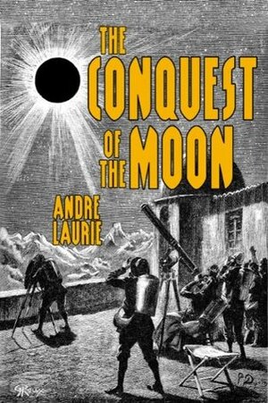 The Conquest of the Moon by Ron Miller, André Laurie