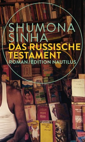 Das russische testament by Shumona Sinha