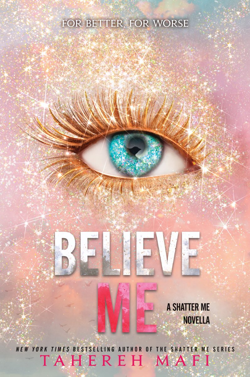 Believe Me By Tahereh Mafi The StoryGraph