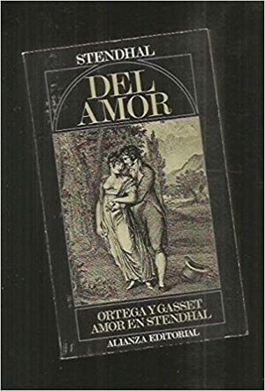 Del Amor Amor En Stendhal by Stendhal