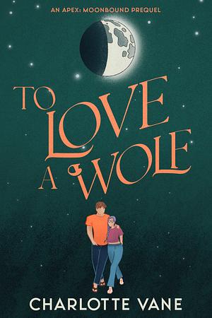 To Love a Wolf by Charlotte Vane