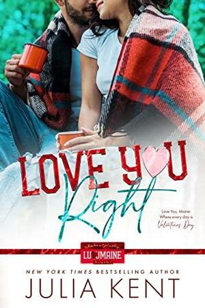 Love You Right by Julia Kent