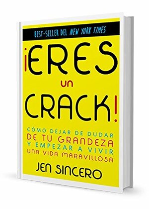 ¡Eres Un Crack! by Jen Sincero, Montserrat Roca Comet, Isabel de Miquel Serra