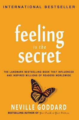 Feeling is the Secret by Neville Goddard