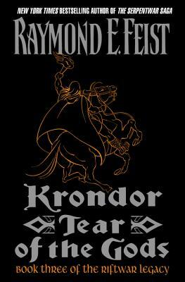 Krondor: Tear of the Gods by Raymond E. Feist