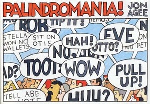 Palindromania! by Jon Agee