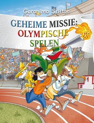 Geheime Missie: Olympische Spelen by Geronimo Stilton