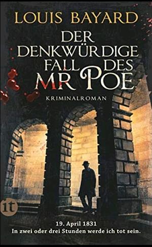 Der denkwürdige Fall des Mr Poe by Louis Bayard