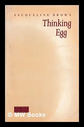 Thinking Egg by Jacqueline Brown