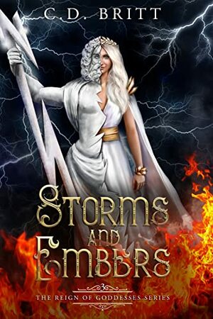 Storms and Embers by C.D. Britt