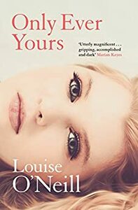 Only Ever Yours by Louise O'Neill