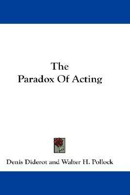 The Paradox of Acting by Denis Diderot