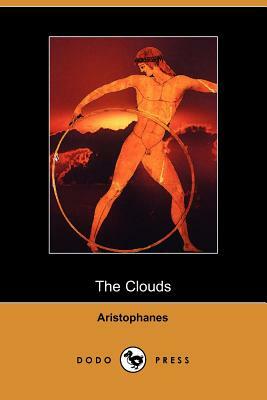 Clouds (Dodo Press) by Aristophanes