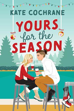 Yours For The Season by Kate Cochrane