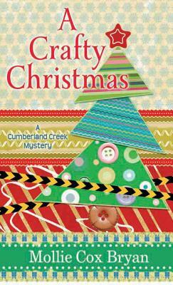 A Crafty Christmas by Mollie Cox Bryan