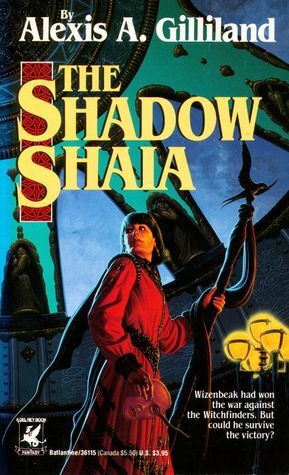 The Shadow Shaia by Alexis A. Gilliland
